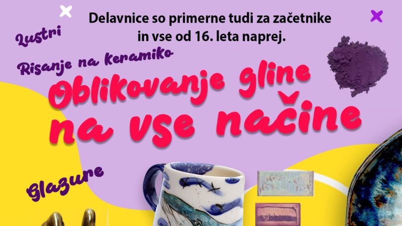 17.5.2024 Oblikovanje gline na vse načine-naslovna