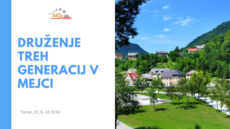 21.5.2024 Druženje treh generacij v Mejci