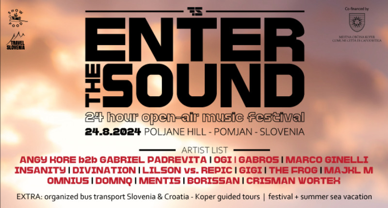 24.8.2024 ENTER THE SOUND 24 urni elektronsko plesni dogodek na prostem