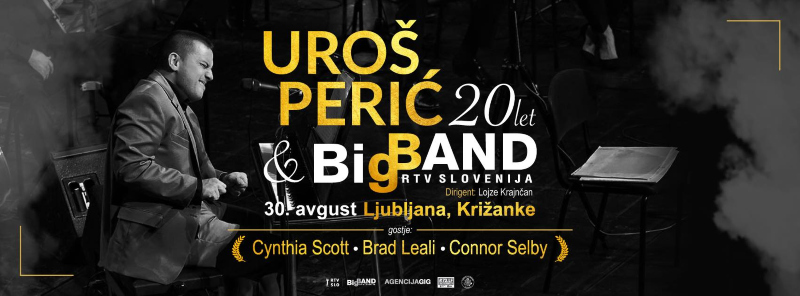 30.8.2024 Uroš Perić & Big Band RTV Slovenija z mednarodnimi gosti (20 let delovanja)