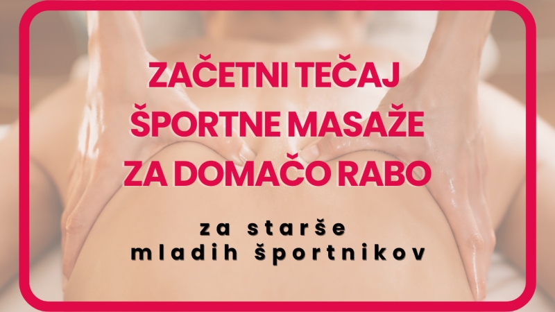 24.8.2024 Začetni tečaj športne masaže za domačo rabo