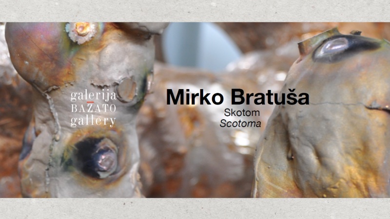 12.9. do 19.10.2024 Mirko Bratuša Skotom