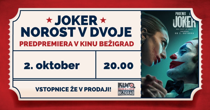 2.10.2024 Predpremiera JOKER NOROST V DVOJE