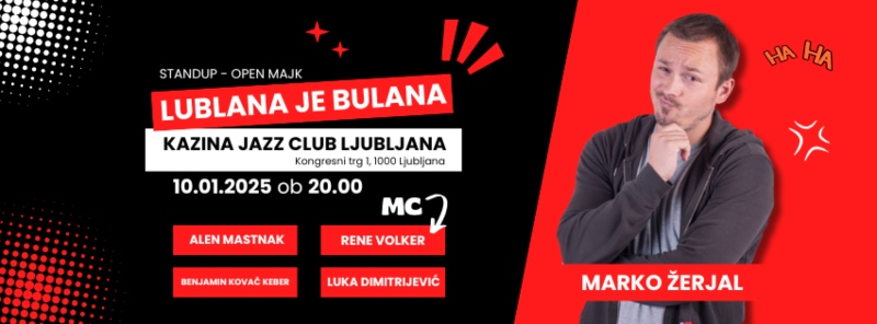 10.1.2025 LUBLANA JE BULANA z Markom Žerjalom