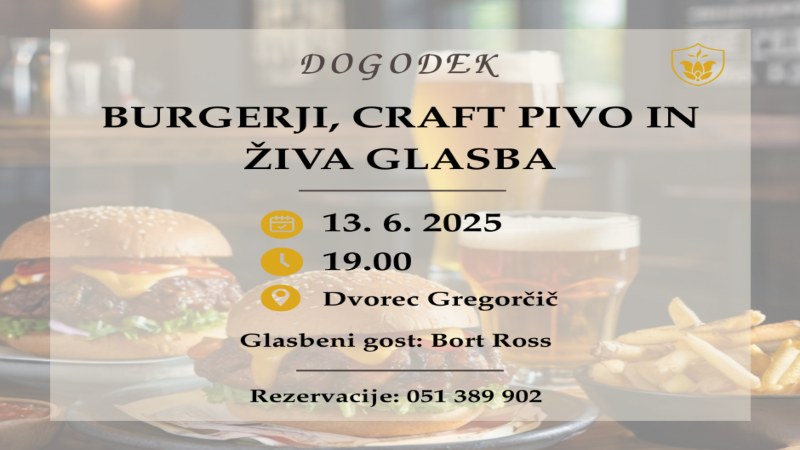13.6.2025 Burgerji, craft pivo in živa glasba-dogodki-napovednik-prireditve