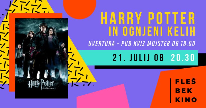21.7.2025 FLEŠBEK KINO Harry Potter in ognjeni kelih-napovednik-dogodki-prireditve
