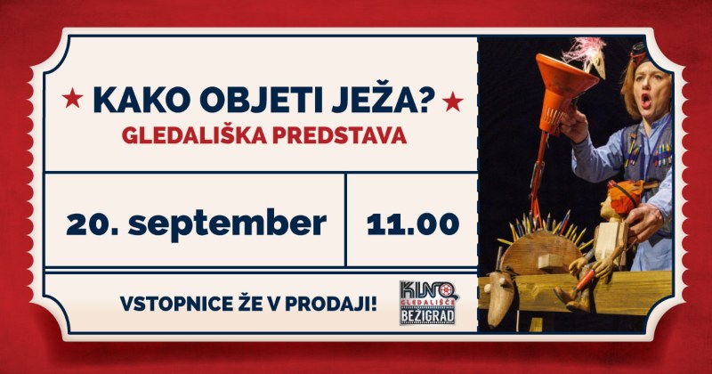 20.9.2025 Lutkovna predstava KAKO OBJETI JEŽA-napovednik-dogodki-prireidtve