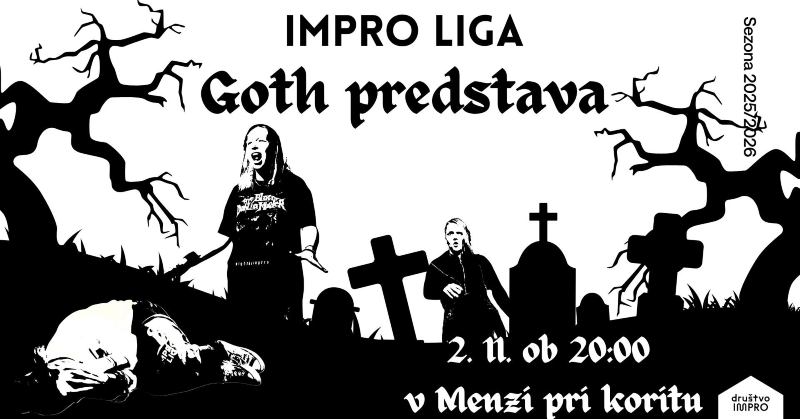 2.11.2025 Impro liga Goth predstava-NAPOVEDNIK-DOGODKI-PRIREDIUTVE