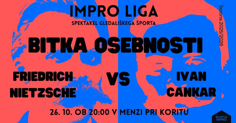 Impro liga: Bitka osebnosti – Nietzsche vs Cankar 26. oktober @ 20:00 - 21:30