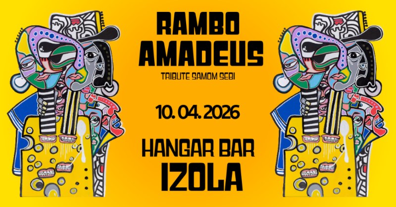 10.4.2026 Rambo Amadeus Tribute samom sebi