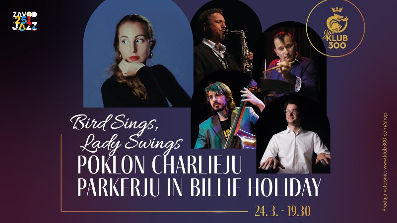 24.3.2026 Bird sings, Lady Swings Poklon Charlieju Parkerju in Billie Holiday-napovednik-dogodki