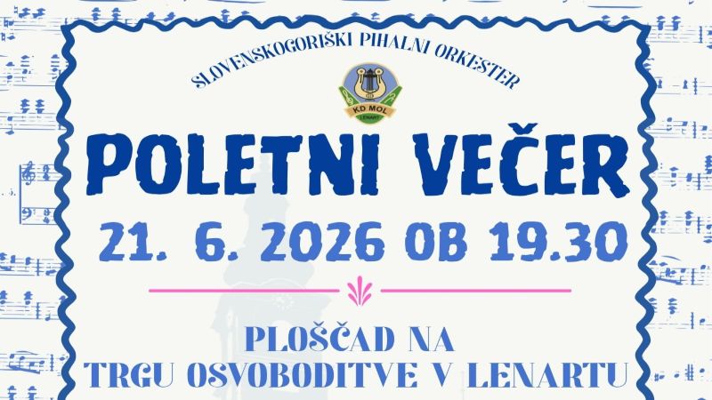 21.6.2026 Poletni večer s Slovenskogoriškim pihalnim orkestrom KD MOL-napovednik